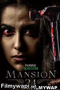 Mansion 24 (2023) Hindi Web Series poster