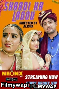 Shaadi Ka Laddu (2023) Neonx Hindi Short Film poster