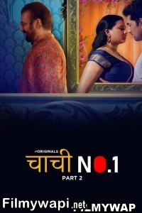 Chachi No 1 (2023) Part 2 Ullu Original Hindi Hot Webseries poster