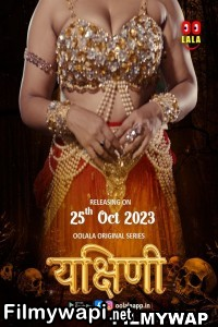 Yakshini (2023) OolalaApp Original Hindi Hot Webseries