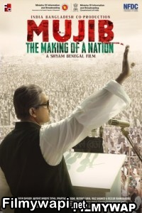 Mujib The Making Of A Nation (2023) Hindi Movie poster