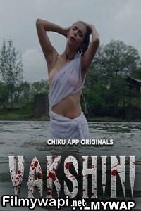 Yakshini (2023) Chiku App Original Hindi Hot Webseries poster