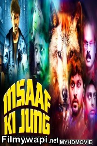 Insaaf Ki Jung (2019) South Indian Hindi Dubbed Movie poster