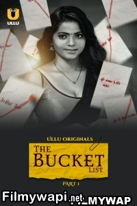 The Bucket List (2023) Ullu Original Hindi Hot Webseries