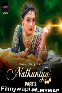 Nathuniya (2023) Part 2 Voovi Original Hindi Hot Webseries