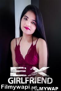 Ex Girlfriend (2023) Kotha App Original