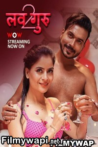 Love Guru (2023) Season 2 WoW Original Hindi Hot Webseries