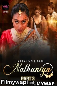 Nathuniya (2023) Part 3 Voovi Original Hindi Hot Webseries