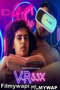 VR S3X (2023) PrimeShots Original Hindi Hot Webseries