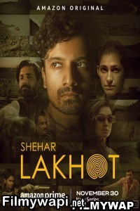 Shehar Lakhot (2023) Hindi Web Series poster