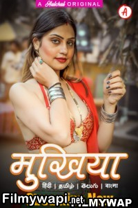 Mukhiyaa (2023) HulChul Original Hindi Hot Webseries