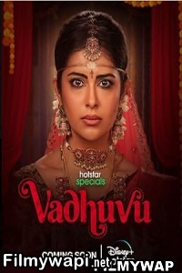 Vadhuvu (2023) Hindi Web Series poster