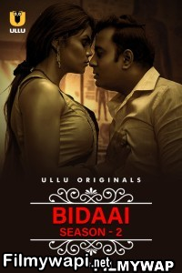 Bidaai (2023) Season 2 Ullu Original Hindi Hot Webseries poster