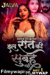 Is Raat Ki Subha Nahi (2023) Jalva Original Hindi Hot Webseries poster