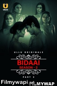 Charmsukh Bidaai (2023) Season 2 Part 2 Ullu Original poster