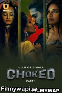 Choked (2024) Ullu Original