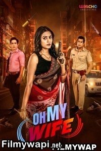 Oh My Wife (2024) Hindi Web Series poster