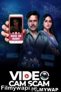 Video Cam Scam (2024) Hindi Web Series poster