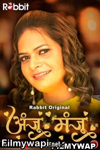 Anju Or Manju (2024) Part 2 RabbitMovies Hindi Unrated Webseries