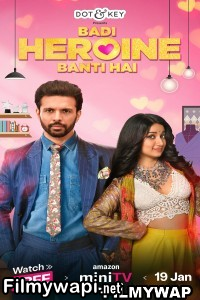 Badi Heroine Banti Hai (2024) Hindi Web Series poster