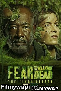 Fear The Walking Dead (2023) Season 8 Hindi Web Series poster