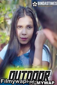 Outdoor Priya (2024) BindasTimes Hindi Short Film