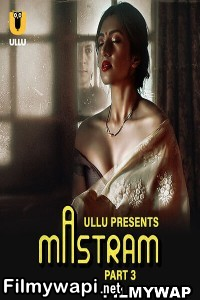 Mastram (2024) Part 3 Ullu Hindi Unrated Webseries poster