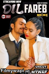 Dil Fareb (2024) NeonX Hindi Short Film