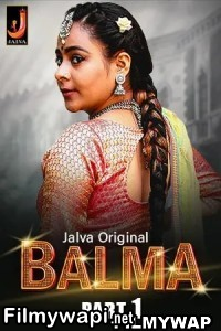 Balma Part 1 (2024) Jalva Hindi Short Film