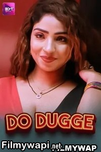 Do Dugge (2024) Battameez Hindi Unrated Webseries poster