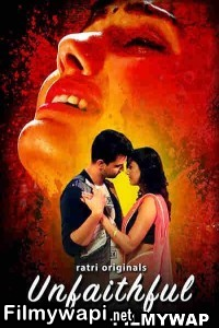 Unfaithful (2024) Ratri Hindi Unrated Web Series poster