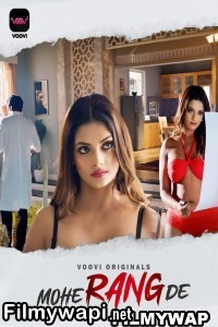 Mohe Rang De (2024) Voovi Hindi Unrated Web Series