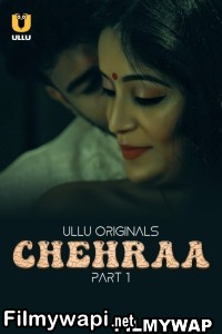 Chehraa (2024) Ullu Hindi Unrated Web Series poster