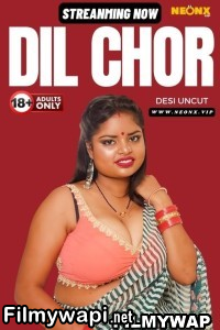 Dil Chor (2024) NeonX Hindi Short Film