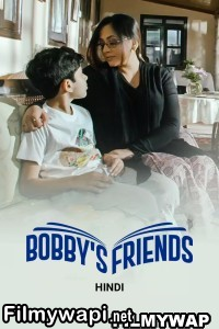 Bobbys Friends (2023) Hindi Movie