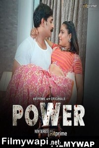 Power (2024) HitPrime Hindi Unrated Web Series