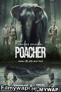 Poacher (2024) Hindi Web Series poster