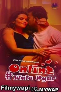 Online Wala Pyar (2024) WOW Entertainment Hindi Unrated Web Series