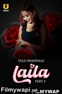 Laila Part 2 (2024) Ullu Hindi Short Film