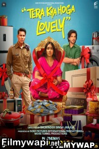 Tera Kya Hoga Lovely (2024) Hindi Movie poster