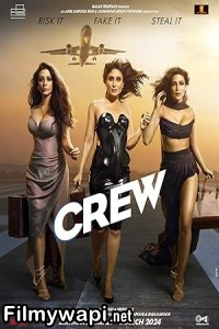 Crew (2024) Hindi Movie