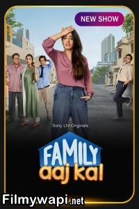 Family Aaj Kal (2024) Hindi Web Series poster