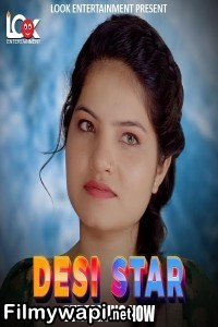 Desi Star (2024) Lookent Hindi Unrated Web Series poster