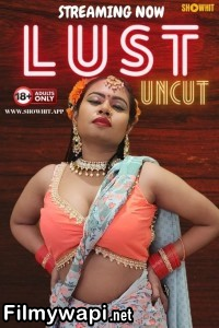 Lust (2024) ShowHit Hindi Short Film