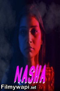 Nasha (2024) ITAP Hindi Unrated Web Series